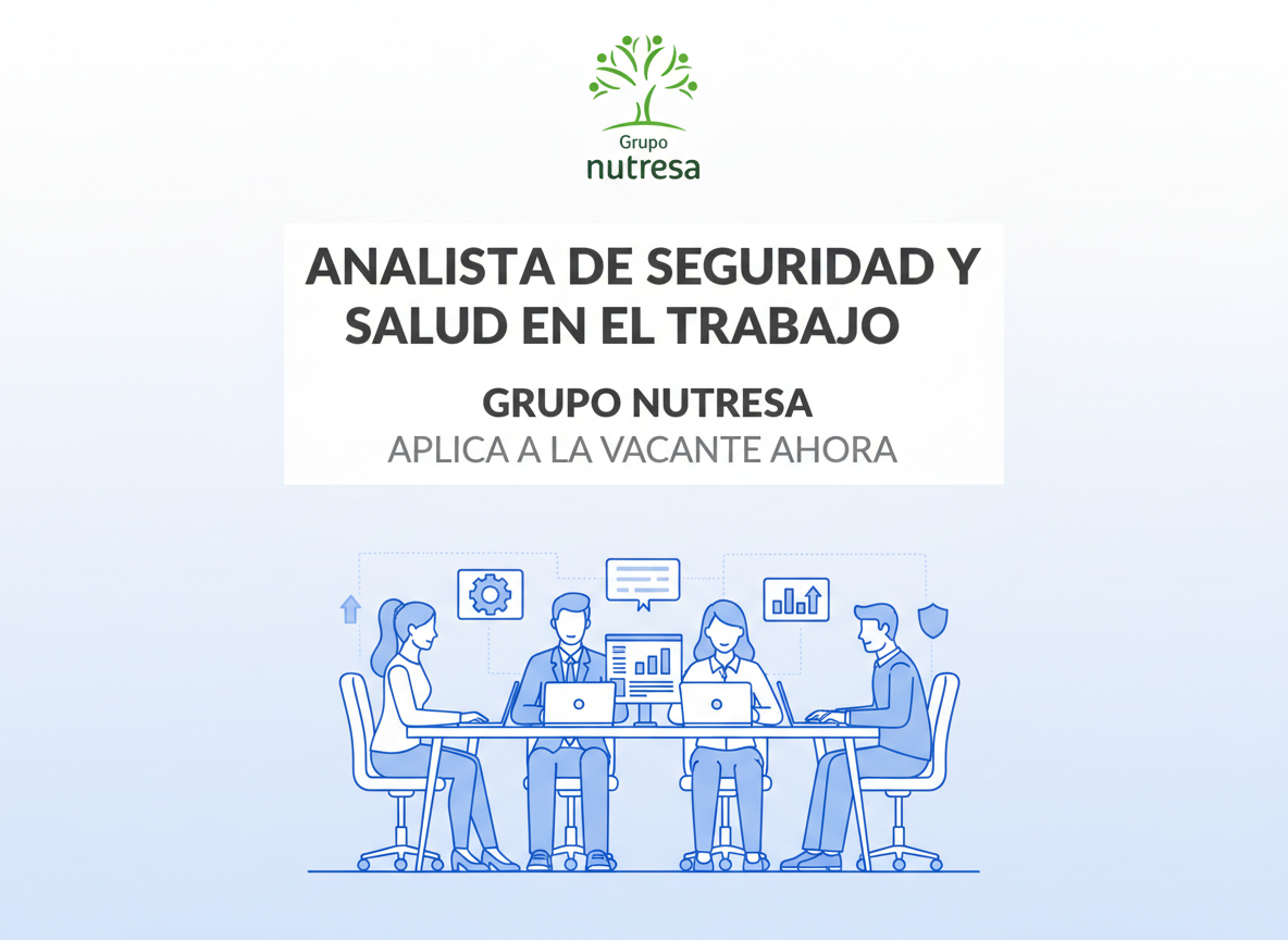 Analista de Seguridad y Salud en el Trabajo | Grupo Nutresa | Colombia