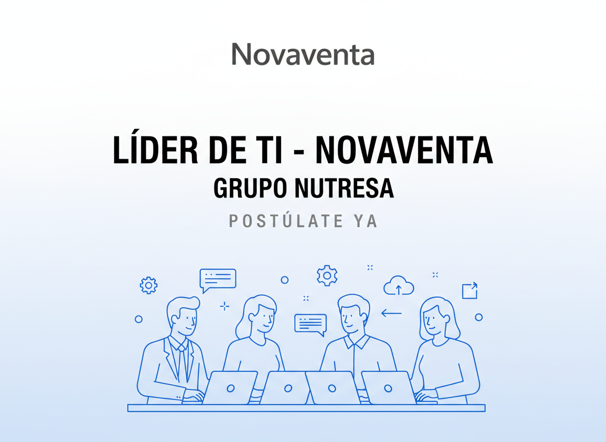 Empleo Líder de TI - Novaventa | Grupo Nutresa | Colombia | 2026-01-22