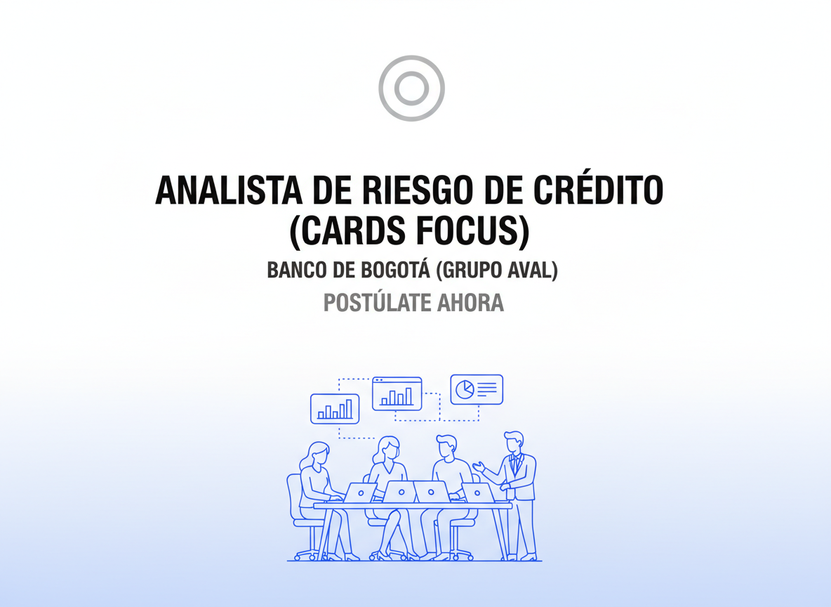 Trabajo Analista de Riesgo de Crédito (Cards Focus) - Colombia